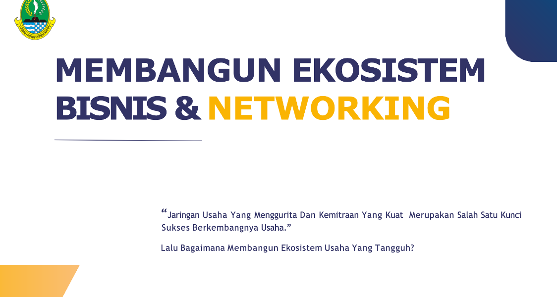 MEMBANGUN EKOSISTEM BISNIS DAN NETWORKING